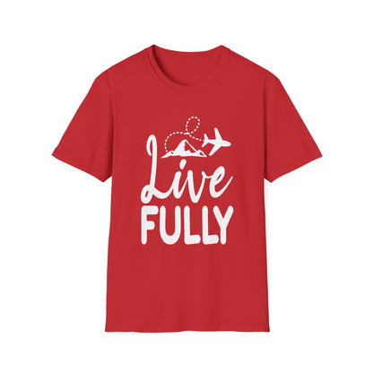 Live Fully Unisex T-Shirt