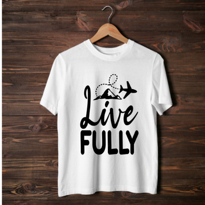 Live Fully Unisex T-Shirt