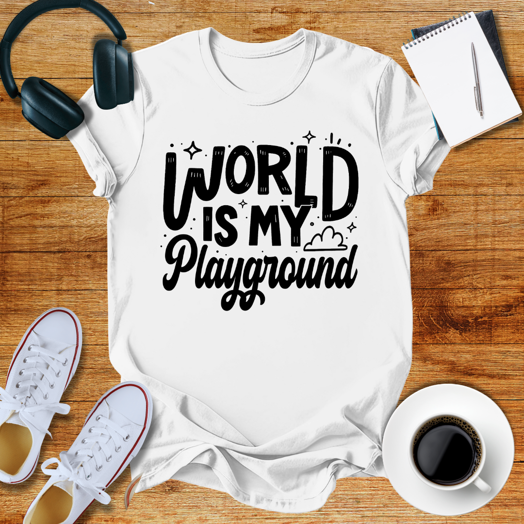 The World Is My Playground  Unisex T-Shirt