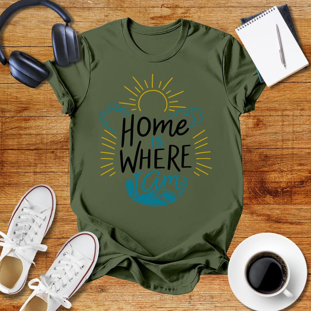 Home is Where I Am  Unisex T-Shirt