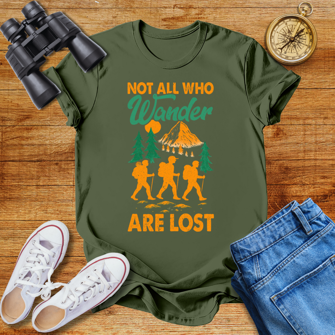 Not All Who Wander Are Lost Unisex T-Shirt