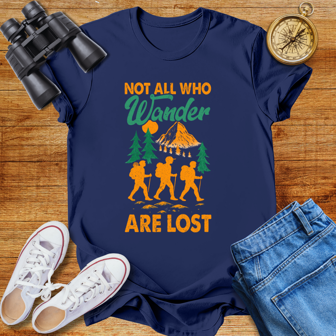 Not All Who Wander Are Lost Unisex T-Shirt