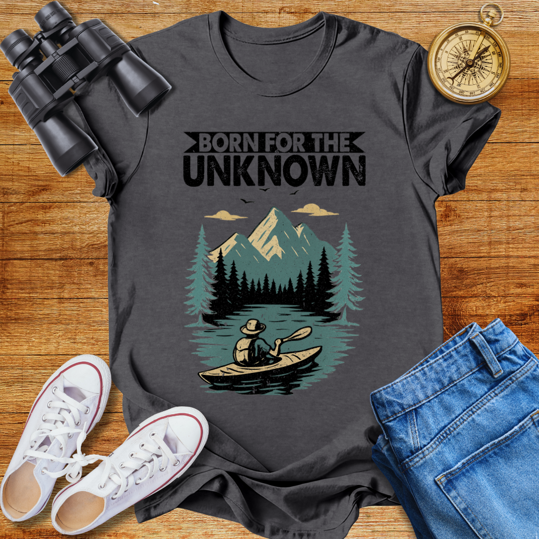Born For The Unknown Unisex  T-Shirt