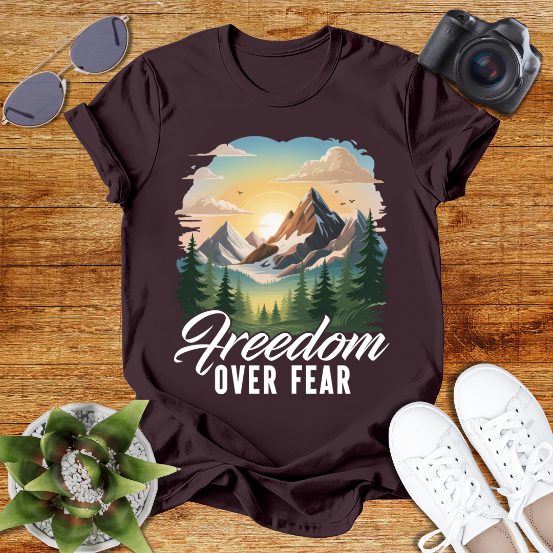 Freedom Over Fear Adventure T-Shirt