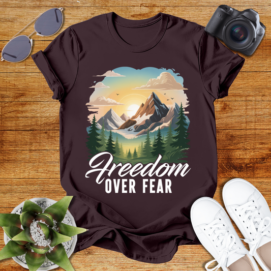 Freedom Over Fear Adventure T-Shirt