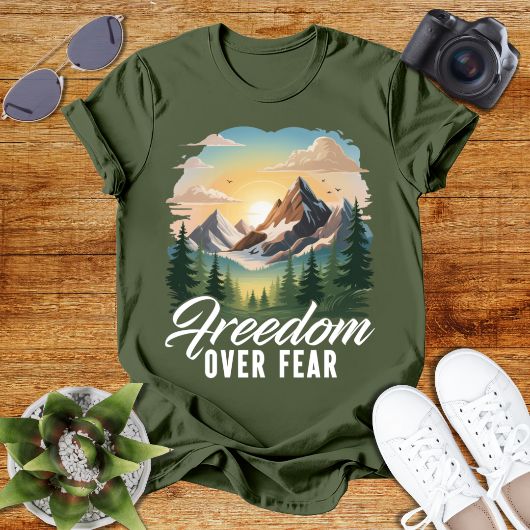 Freedom Over Fear Adventure T-Shirt