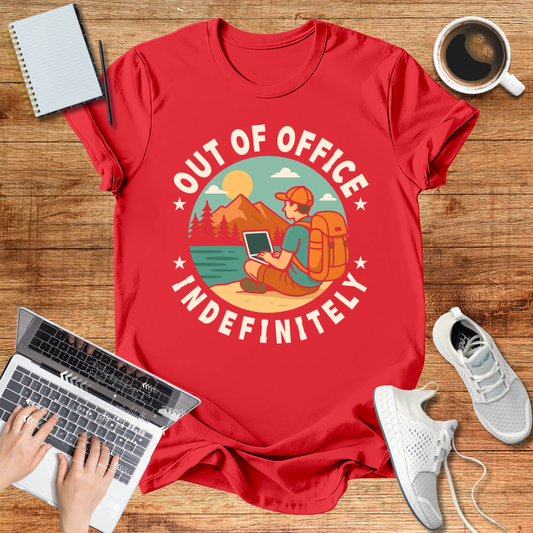 Out Office , Indefinitely  Unisex T-Shirt
