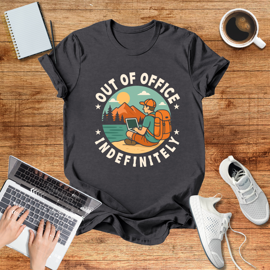 Out Office , Indefinitely  Unisex T-Shirt