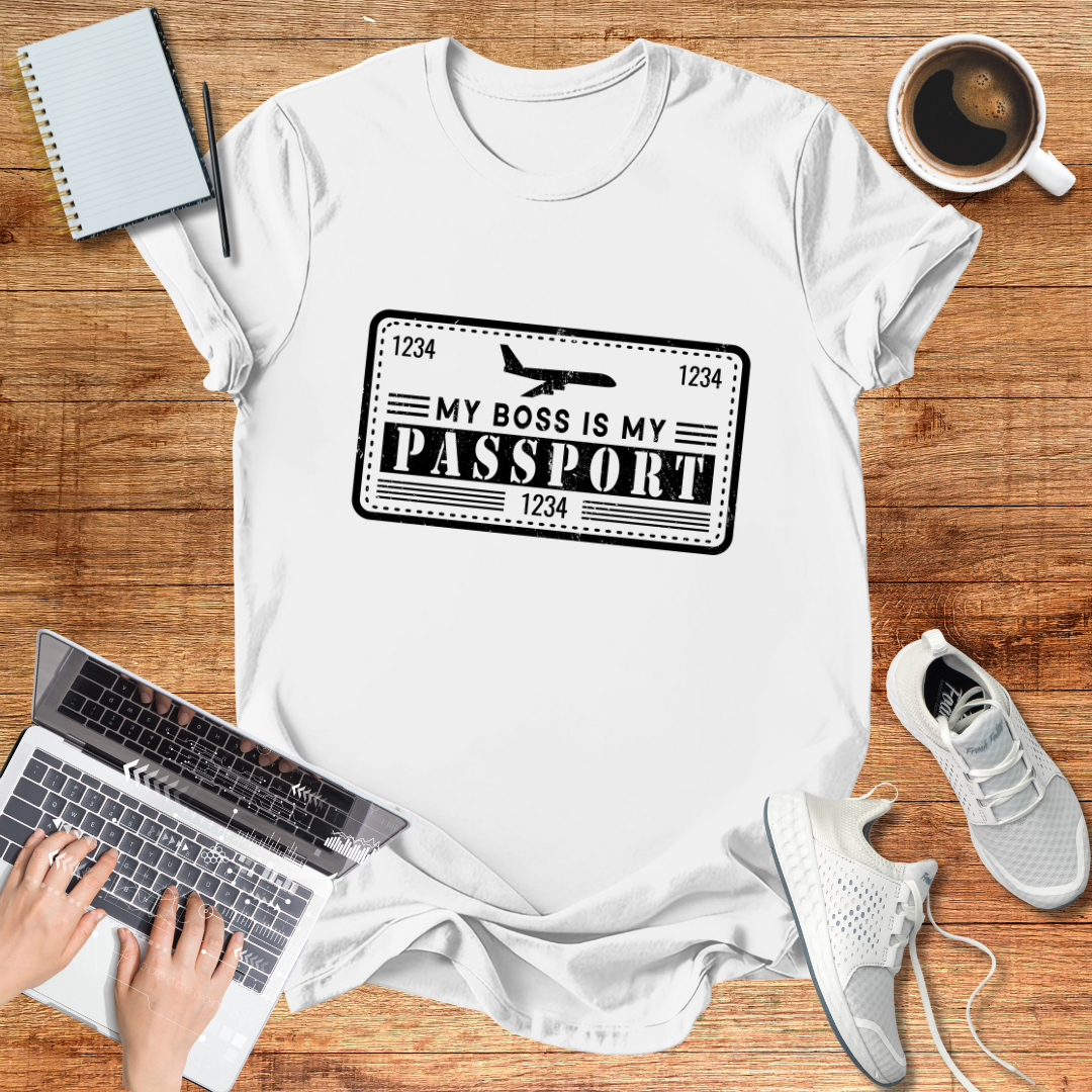 My Boss Is My Passport Unisex T-Shirt