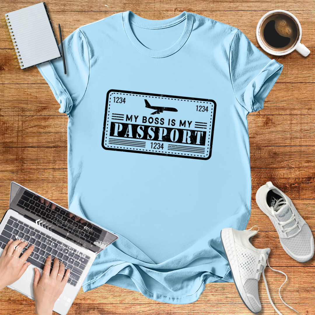 My Boss Is My Passport Unisex T-Shirt