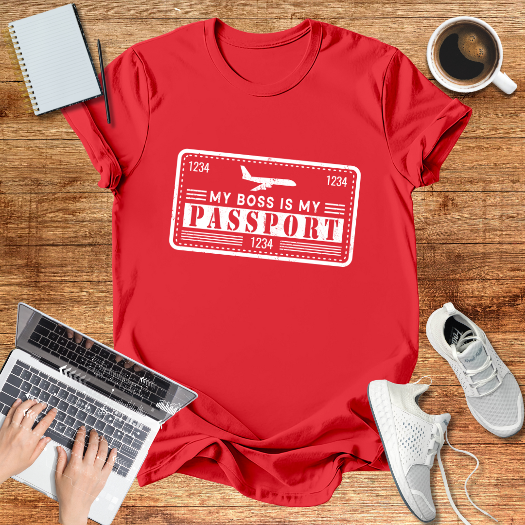 My Boss Is My Passport Unisex T-Shirt