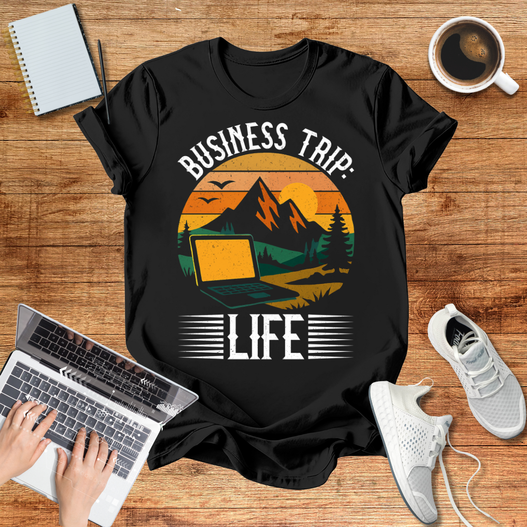 Business Trip Life T-Shirt