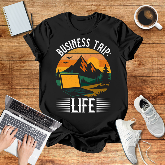 Business Trip Life T-Shirt