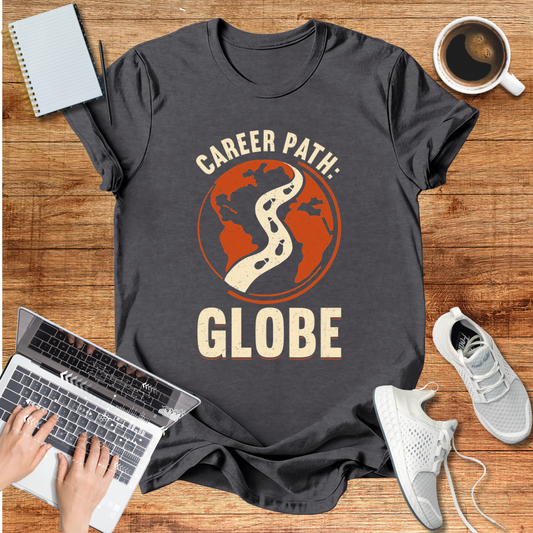 Career Path Globe Unisex T-Shirt