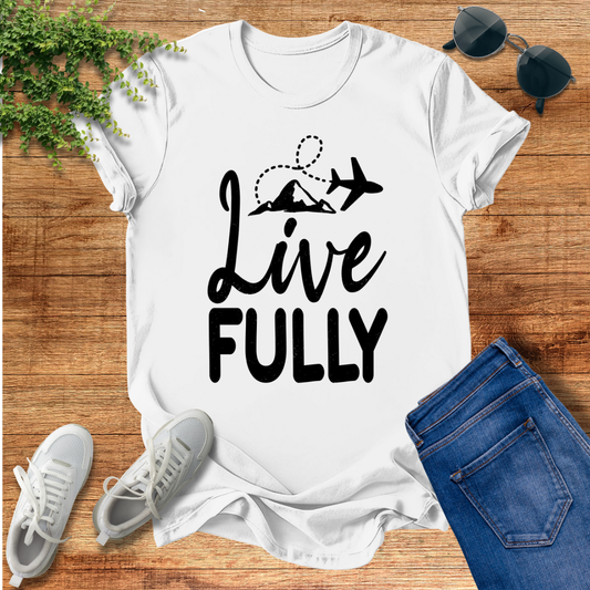 Live Fully Unisex T-Shirt