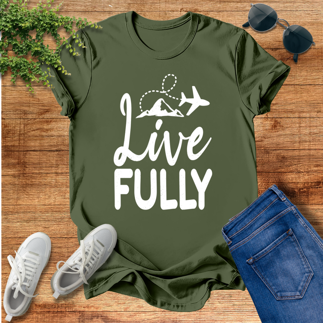 Live Fully Unisex T-Shirt