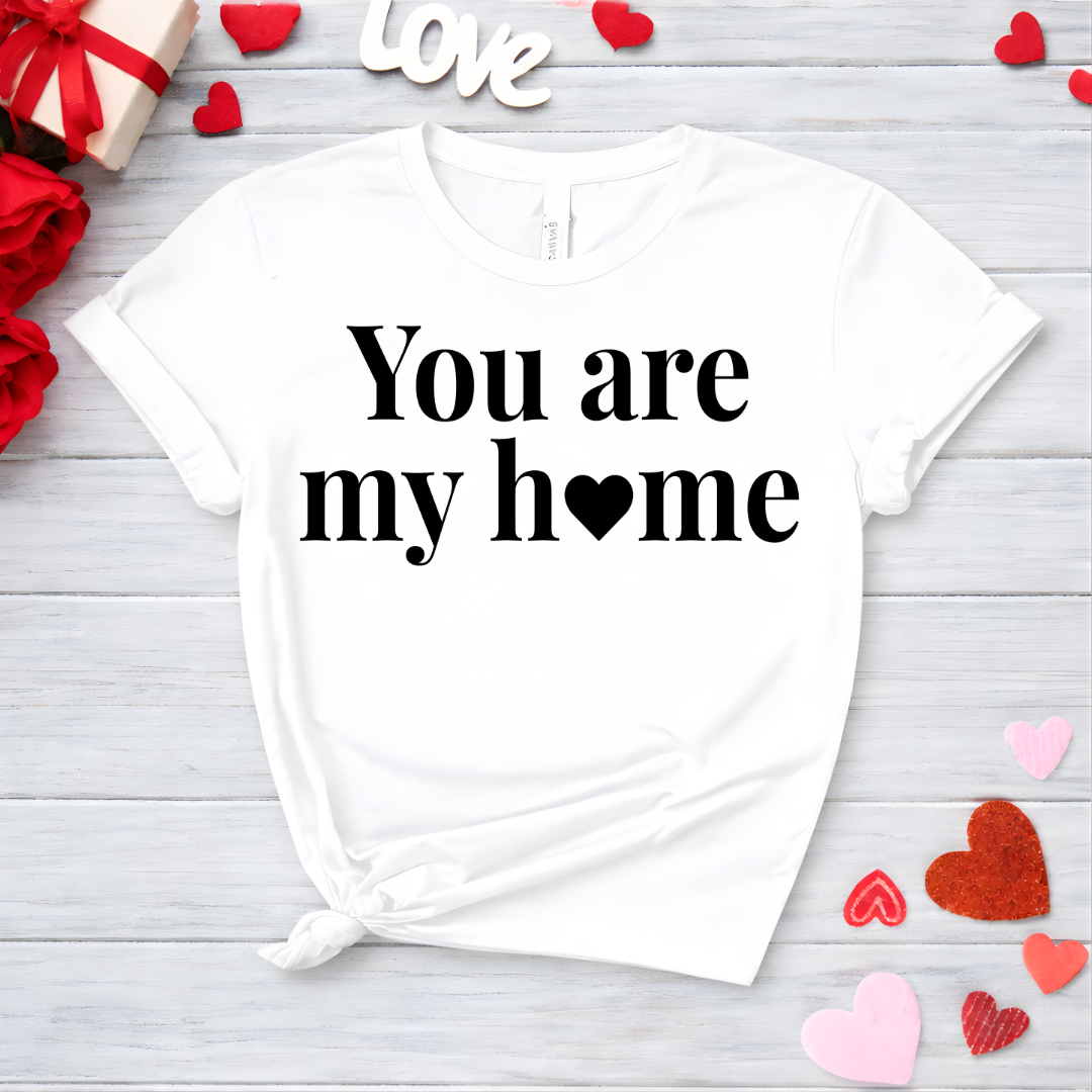 You Are My Home Tee