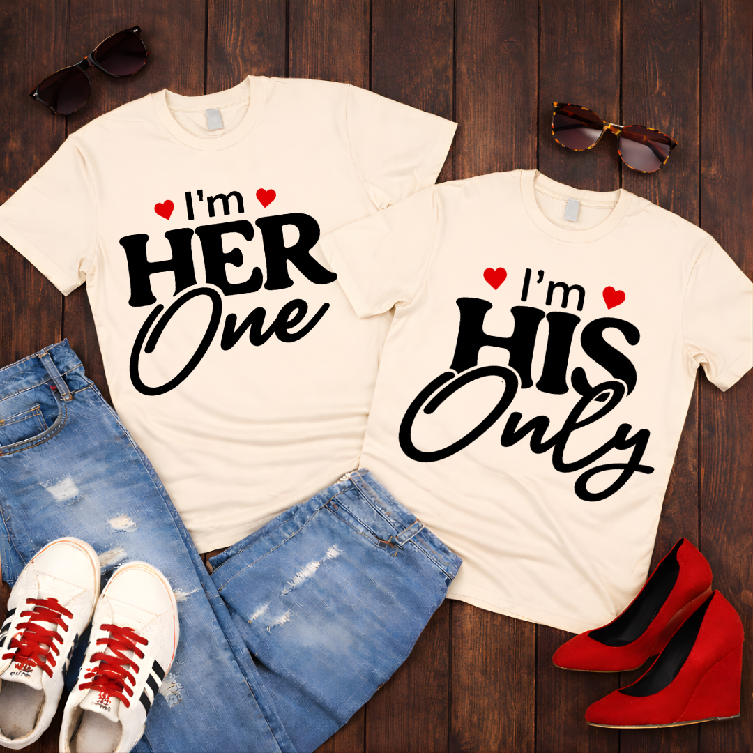 I'm His Only - Couples Romantic Tee