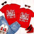 My Heart Only Beats For Him - Couples Romantic Tee