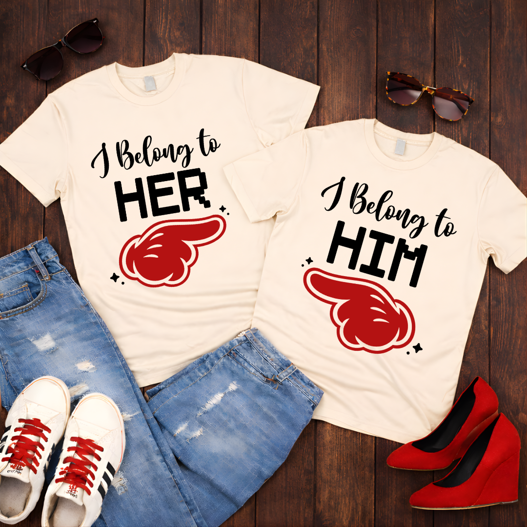 I Belong to Her  — Couples Romantic Tee