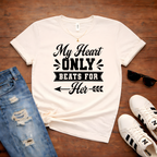 My Heart Only Beats For Her — Couples Romantic Gift Tee