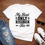 My Heart Only Beats For Her — Couples Romantic Gift Tee