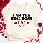 I Am The Real Boss  — Couples Romantic Tee