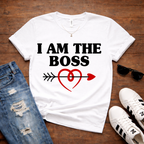 I Am The Boss  — Couples Romantic Tee