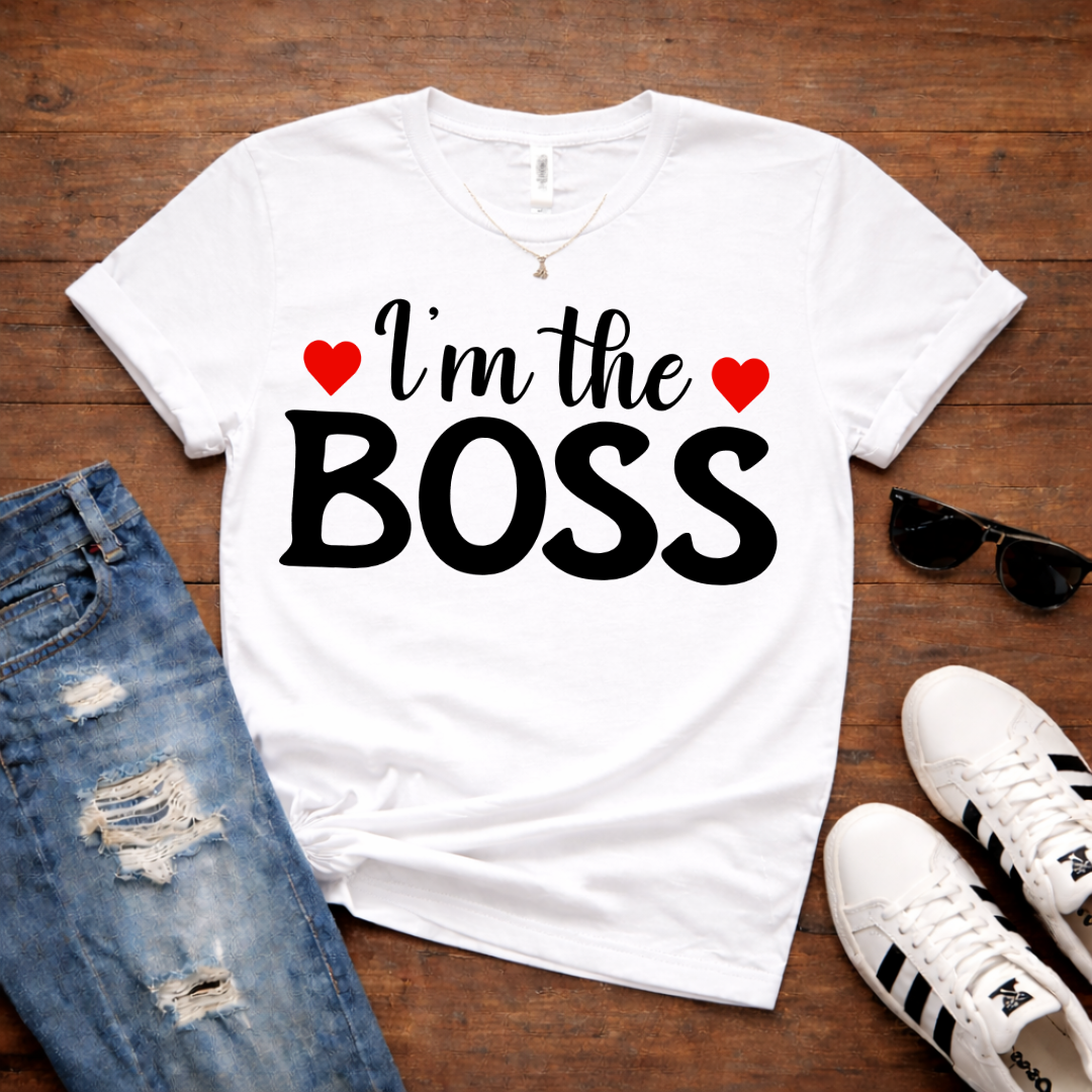 I'm the Boss T-Shirt — Couples Romantic Tee