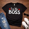 I'm the Boss  — Couples Romantic Tee