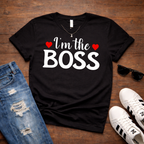 I'm the Boss  — Couples Romantic Tee