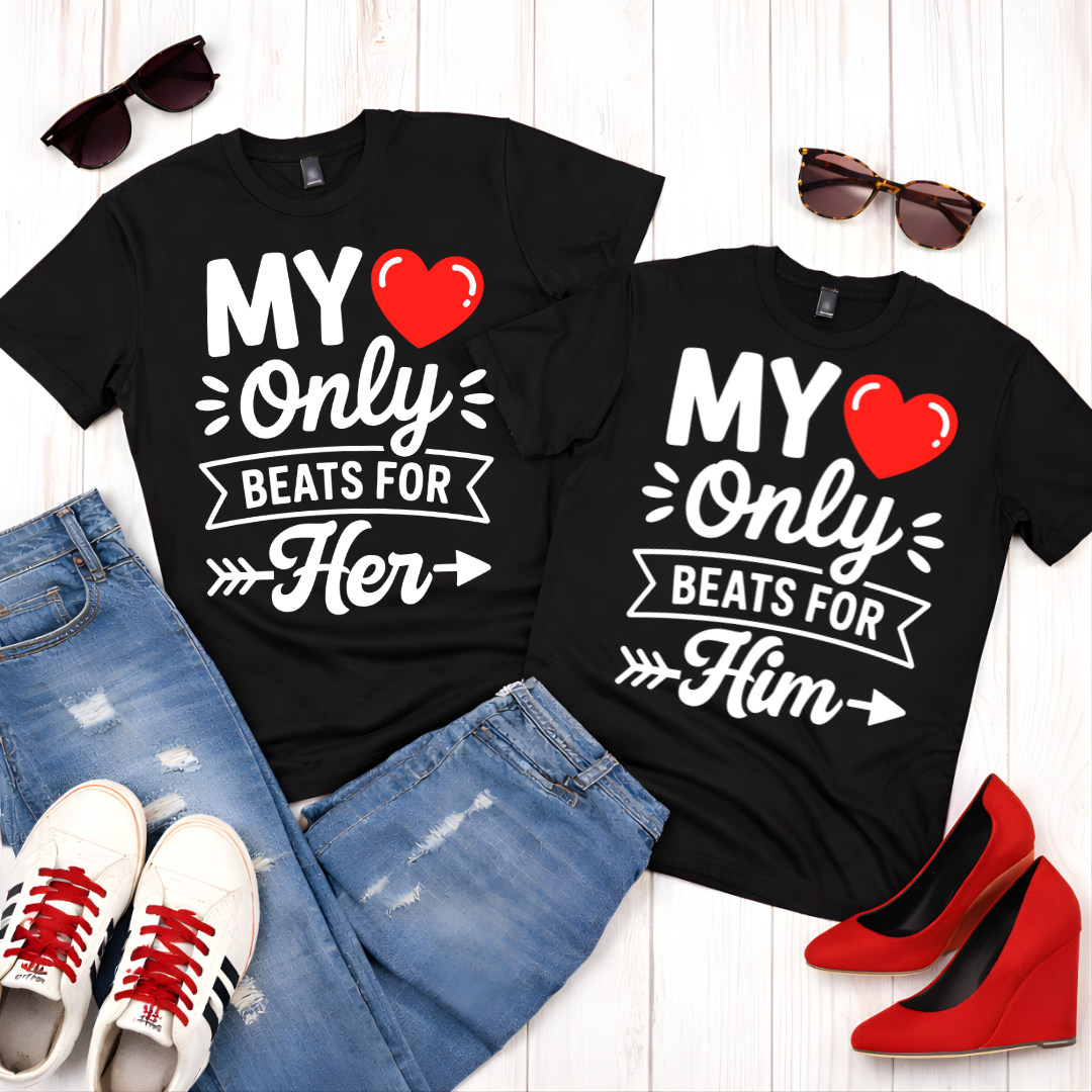 My Heart Only Beats For Him — Cute Couples  Romantic Tee