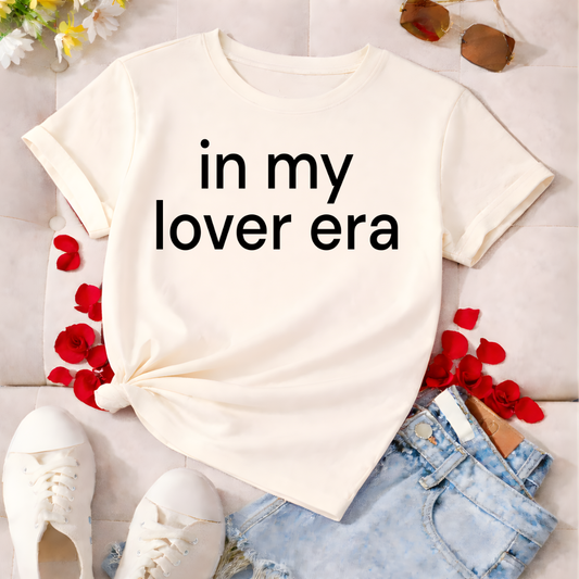 "In my lover era"- a self love empowerment female tee