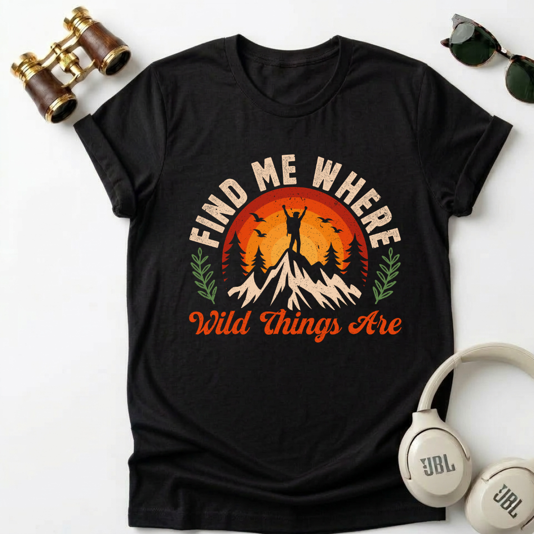 Find Me Where Wild Things Are Unisex T-Shirt