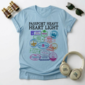 "Passport Heavy Heart Light"Travel-Inspired Unisex T-Shirt