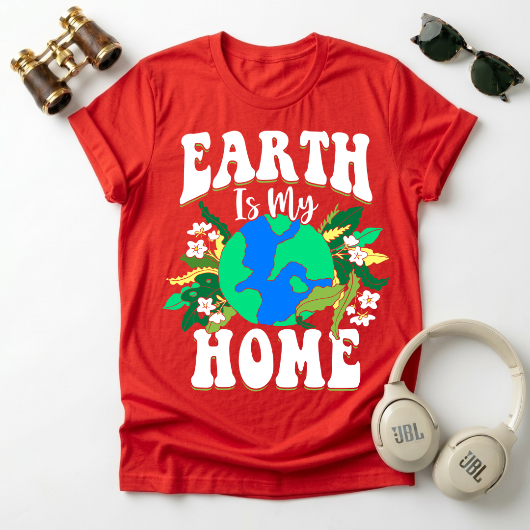 Earth is My Home T-Shirt