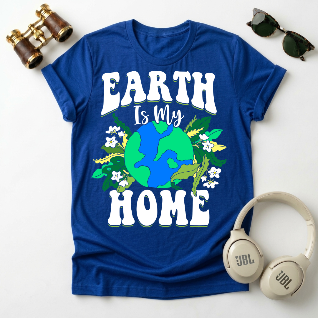 Earth is My Home T-Shirt