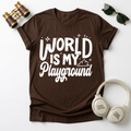 World Is My Playground Unisex T-Shirt