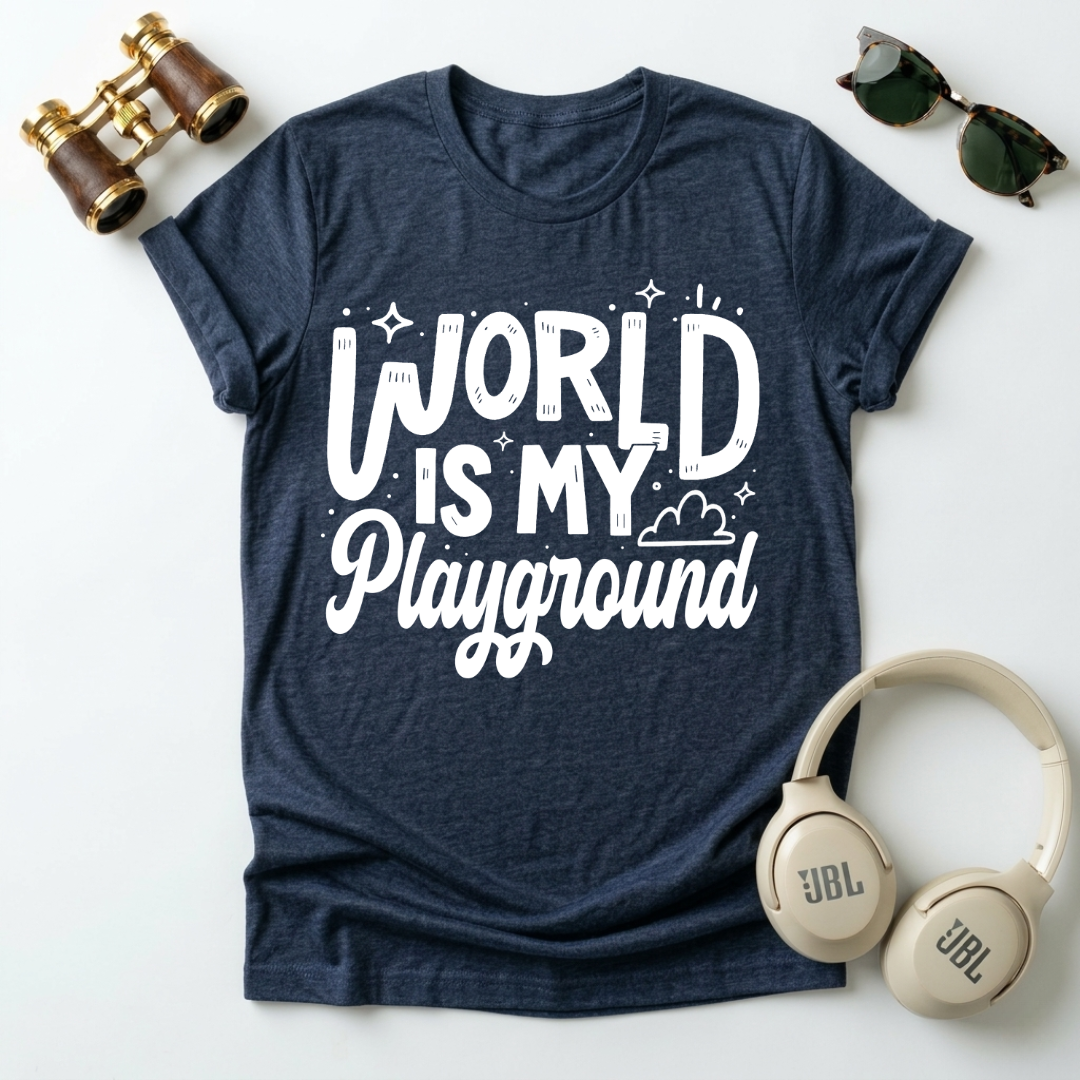 World Is My Playground Unisex T-Shirt