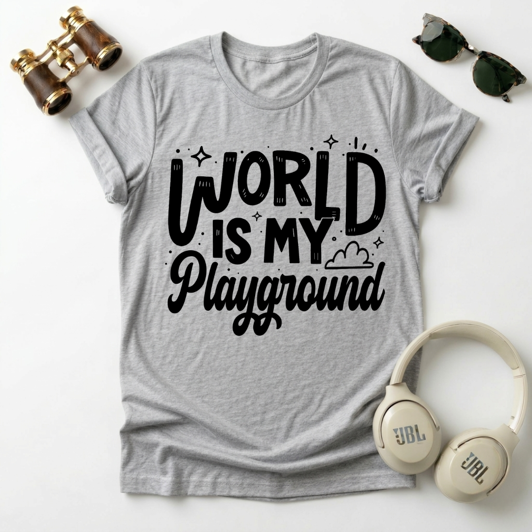 The World Is My Playground  Unisex T-Shirt