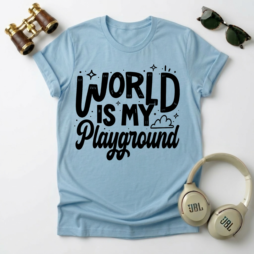 The World Is My Playground  Unisex T-Shirt