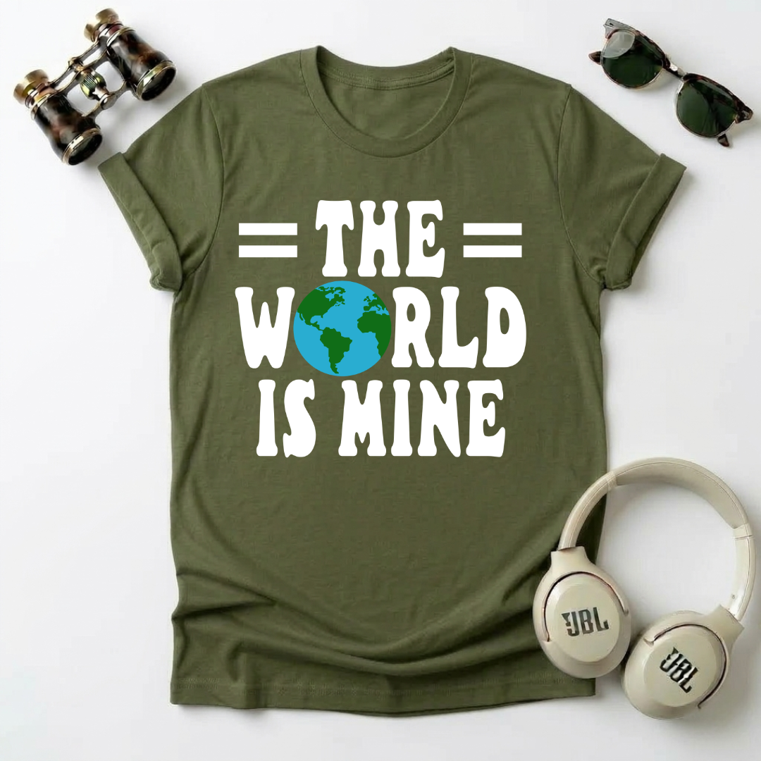 The World Is Mine Unisex T-Shirt
