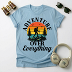 Adventure Over Everything Unisex T-Shirt