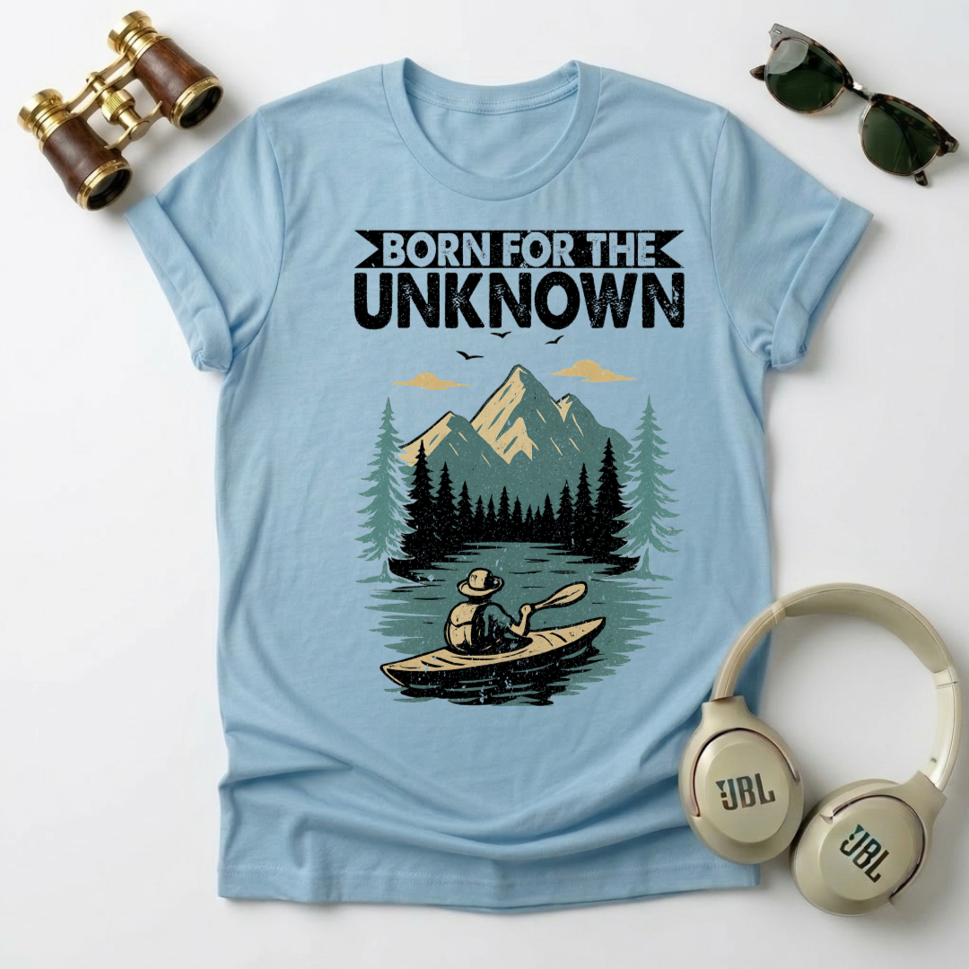 Born For The Unknown Unisex  T-Shirt