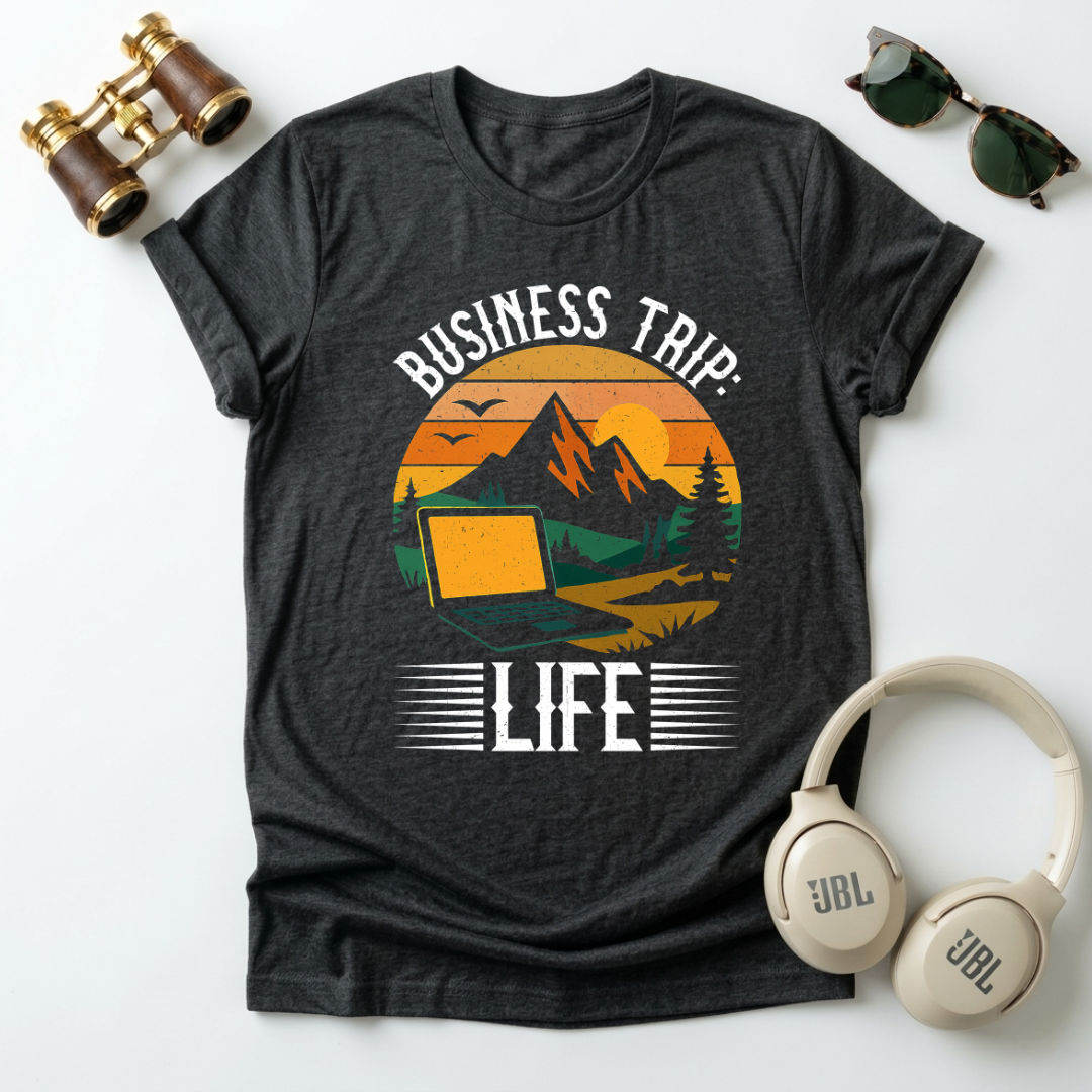 Business Trip Life T-Shirt