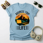 Business Trip Life Tee