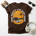 Remote Work , Live Everywhere T-Shirt, Perfect Gift for Digital Nomads,