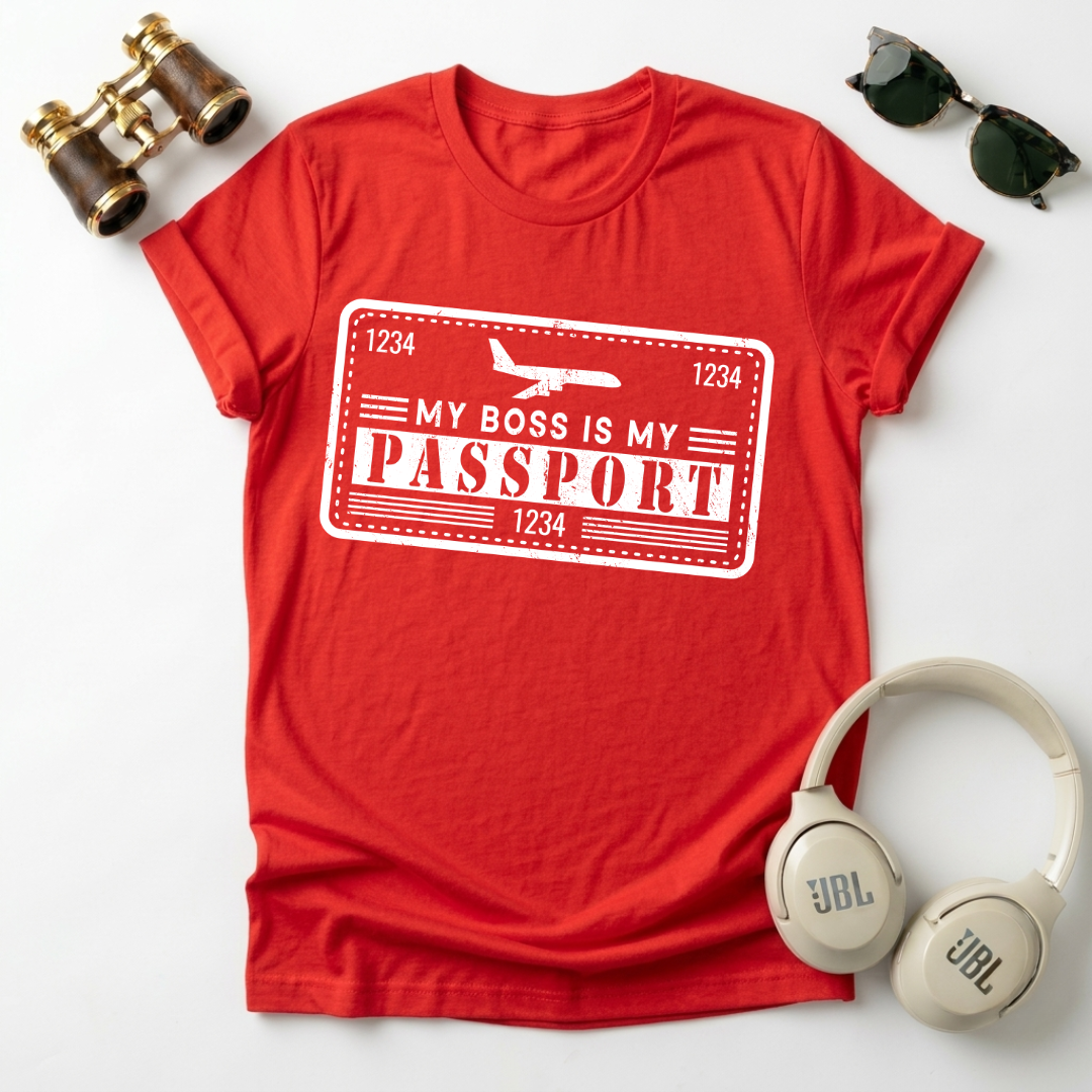 My Boss Is My Passport Unisex T-Shirt