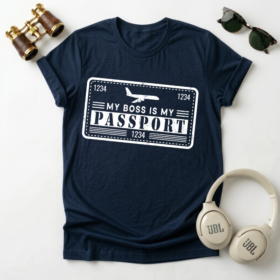 My Boss Is My Passport Unisex T-Shirt