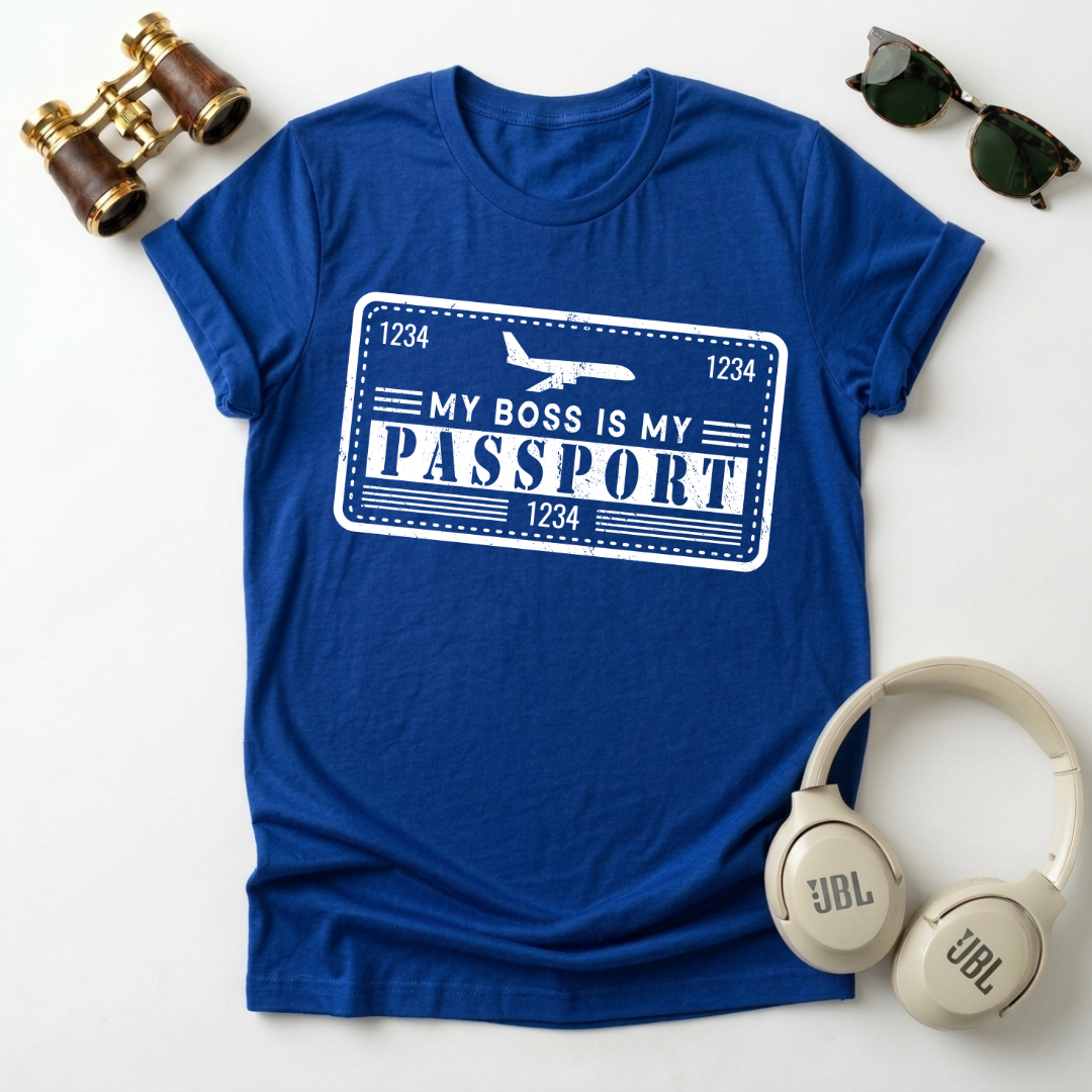 My Boss Is My Passport Unisex T-Shirt